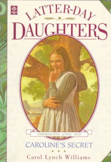 Caroline's Secret (Latter-Day Daughters Series) cover