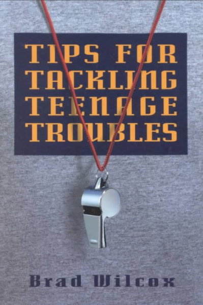 Tips for Tackling Teenage Troubles cover