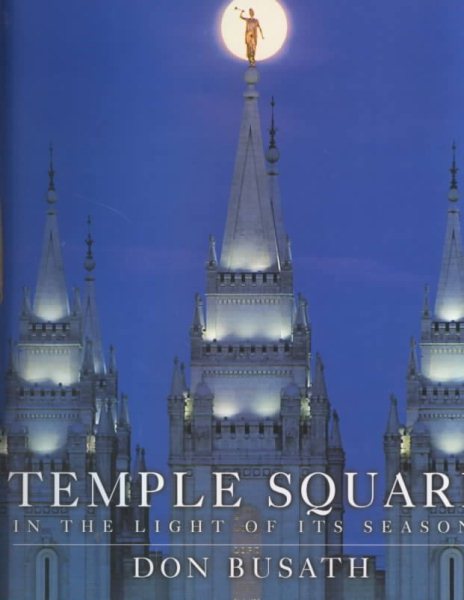 Temple Square: In the Light of Its Seasons cover