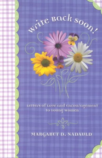 Write Back Soon: Letters of Love and Encouragement for Young Women cover