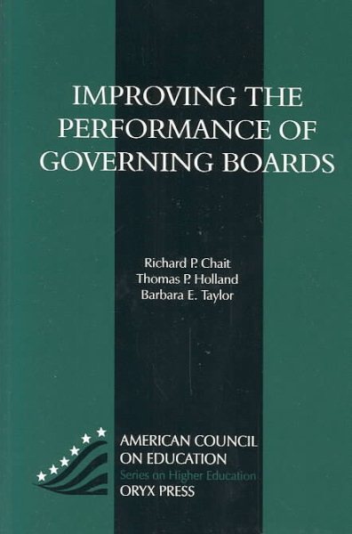 Improving the Performance of Governing Boards (American Council on Education/Oryx Press Series on Higher Ed) cover