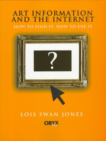 Art Information and the Internet (How to Find It, How to Use It) cover