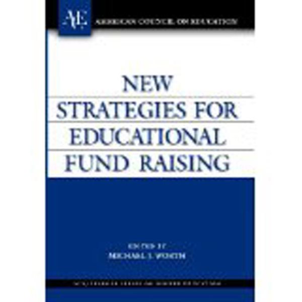 New Strategies for Educational Fund Raising: cover