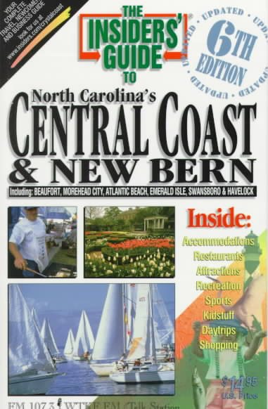 The Insiders' Guide to North Carolina's Central Coast & New Bern (The Insider's Guide Series) cover