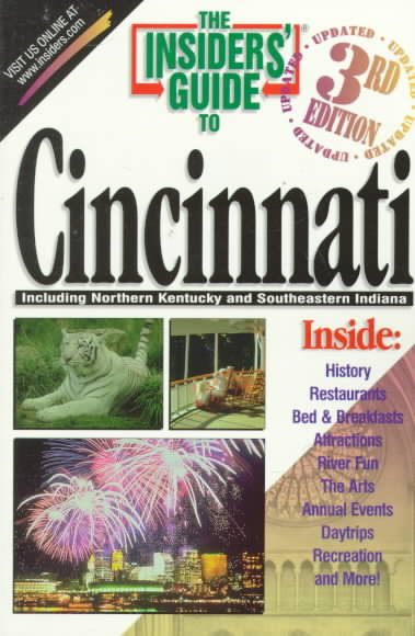 The Insiders' Guide to Cincinnati--3rd Edition