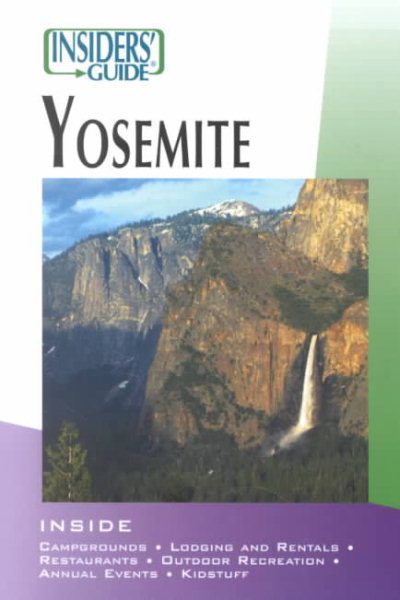 Insiders' Guide to Yosemite (Insiders' Guide Series) cover