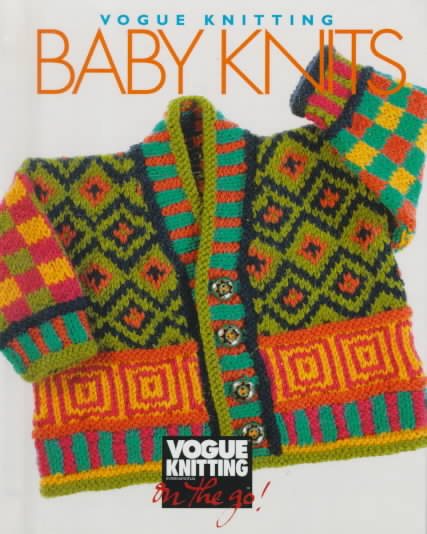 Vogue Knitting on the Go: Baby Knits cover