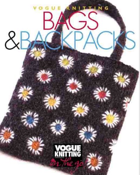 Vogue® Knitting on the Go: Bags & Backpacks cover