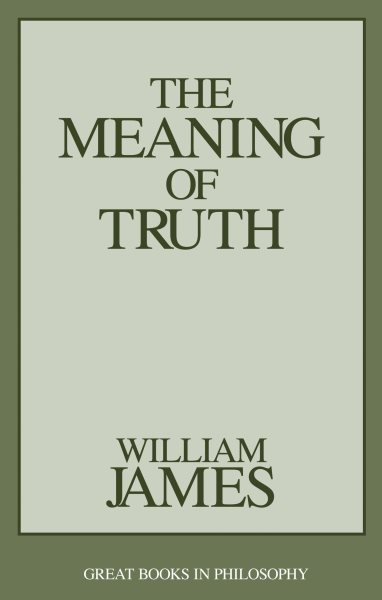 The Meaning of Truth (Great Books in Philosophy) cover