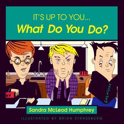 It's Up to You... What Do You Do? cover