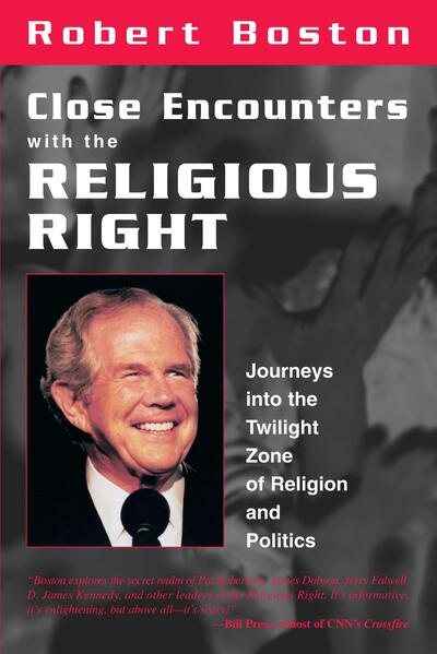 Close Encounters With the Religious Right: Journeys into the Twilight Zone of Religion and Politics cover