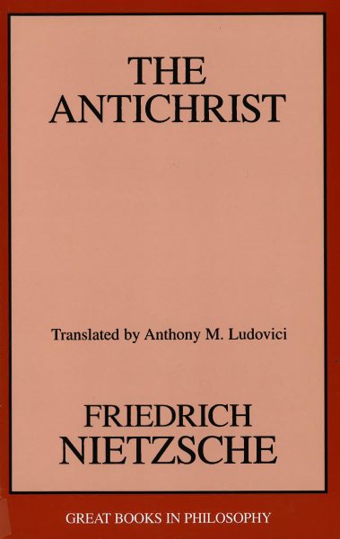 The Antichrist (Great Books in Philosophy)