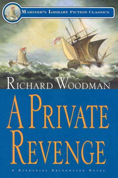 A Private Revenge: #9 A Nathaniel Drinkwater Novel (Mariners Library Fiction Classic) cover