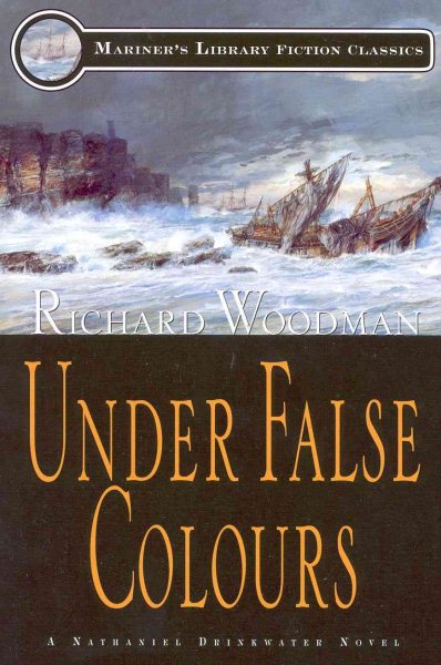 Under False Colours: #10 A Nathaniel Drinkwater Novel (Mariners Library Fiction Classic) cover
