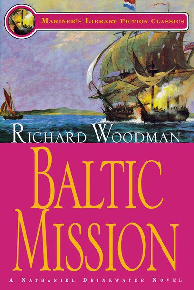 Baltic Mission: #7 A Nathaniel Drinkwater Novel (Mariners Library Fiction Classic) cover