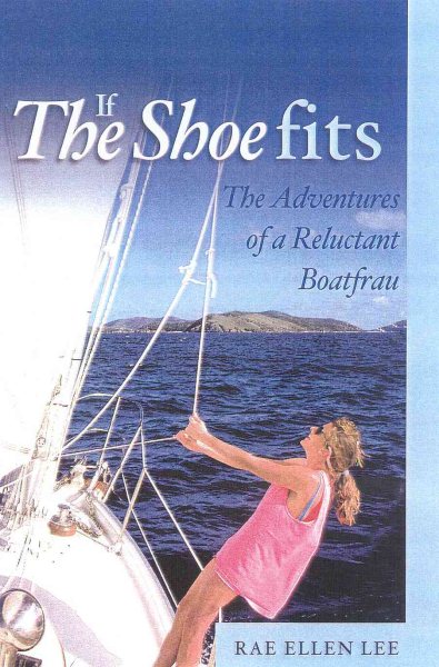 If The Shoe Fits: The Adventures of a Reluctant Boatfrau cover