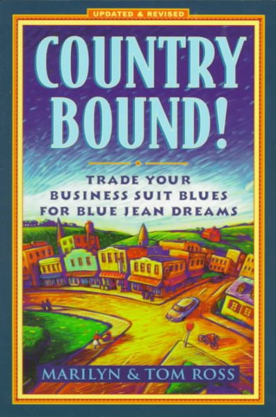 Country Bound!: Trading Your Business Suit Blues for Blue Jean Dreams cover
