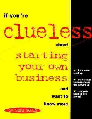 If You're Clueless about Starting Your Own Business cover