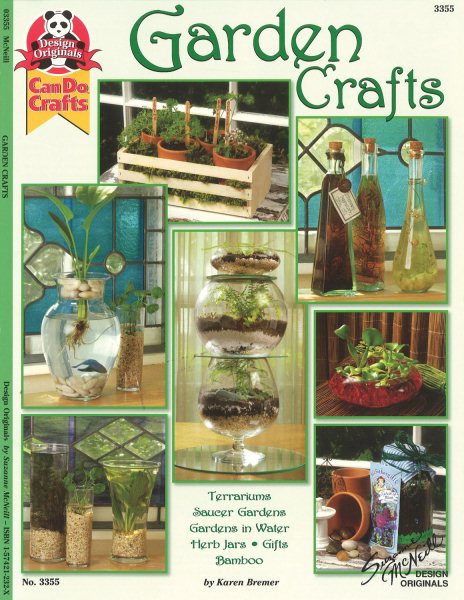 Garden Crafts: Terrariums Saucer Gardens, Gardens in Water, Herb Jars, Gifts Bamboo (Can Do Crafts) cover