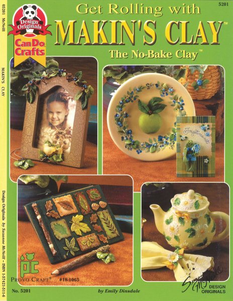 Get Rolling with Makin's Clay: The No-Bake Clay cover