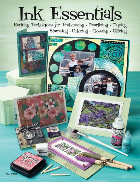 Ink Essentials: Exciting Techniques for Embossing, Pearlizing, Dying, Stamping, Coloring, Embossing, Glitzing (Design Originals) Tips & Tricks to Make Every Project Fun and Successful cover