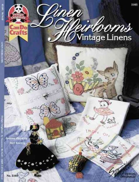 Linen Heirlooms: Vintage Linens (Can Do Crafts) cover