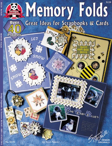 Memory Folds: Great Ideas for Scrapbooks & Cards (Design Originals) Over 40 Projects Using Origami and Papercrafting Techniques, with Tea Bag Folding Papers and Step-by-Step Instructions