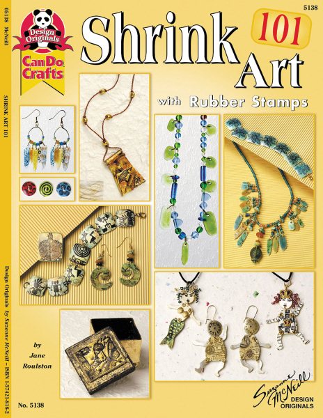 Shrink Art 101 with Rubber Stamps (Design Originals Can Do Crafts) cover
