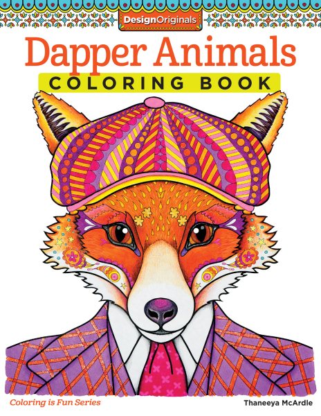 Dapper Animals Coloring Book (Coloring is Fun) (Design Originals): 30 Beginner-Friendly Relaxing & Creative Art Activities with Cats, Dogs, Raccoons, Owls, and More on Extra-Thick Perforated Paper cover