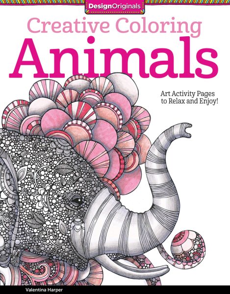 Creative Coloring Animals: Art Activity Pages to Relax and Enjoy! (Design Originals) 30 Designs of Owls, Dogs, Horses, Fish, Pigs, & More, on Extra-Thick Perforated Paper, plus Beginner-Friendly Tips cover