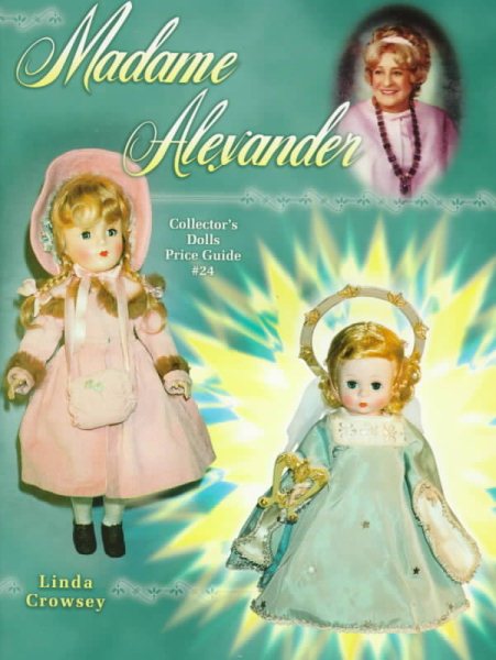 Madame Alexander Collector's Dolls Price Guide, No 24 cover