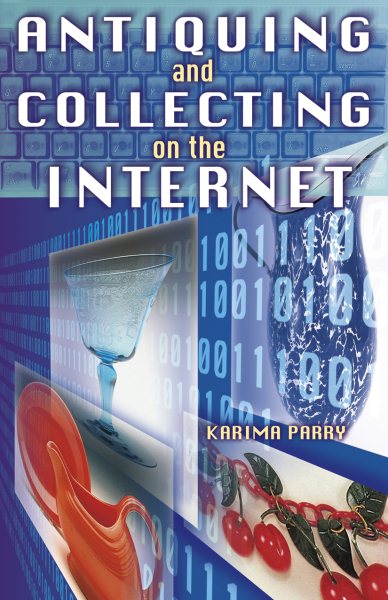 Antiquing and Collecting on the Internet cover