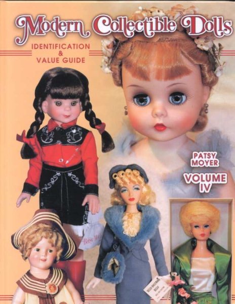 Modern Collectible Dolls: Identification & Value Guide, Vol. 4 cover