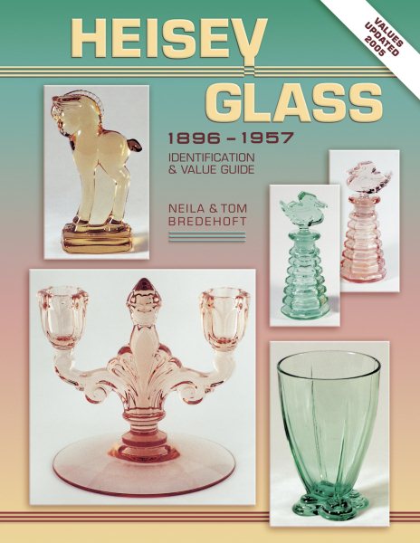 Heisey Glass, 1896-1957: Identification and Value Guide cover