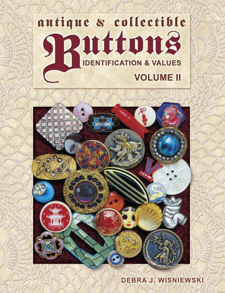 Antique & Collectible Buttons: Identification & Values, Vol. 2 cover