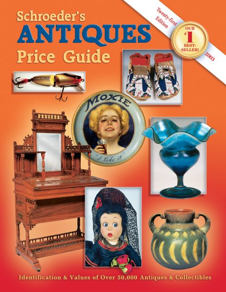 Schroeder's Antiques Price Guide (Schroeders Antiques Price Guide, 21st ed) cover