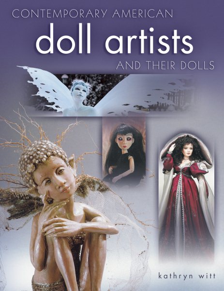 Contemporary American Doll Artists and Their Dolls cover