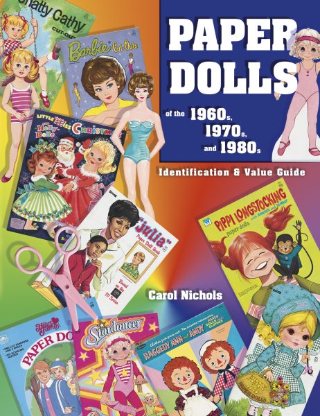 Paper Dolls of the 1960s, 1970s, and 1980s: Identification & Value Guide cover