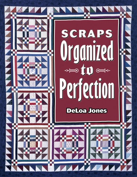 Scraps Organized to Perfection cover