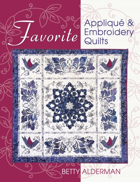 Favorite Applique & Embroidery Quilts cover