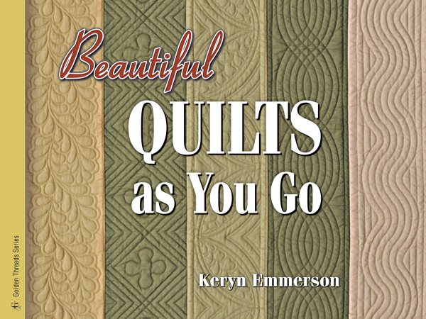 Beautiful Quilts As You Go cover