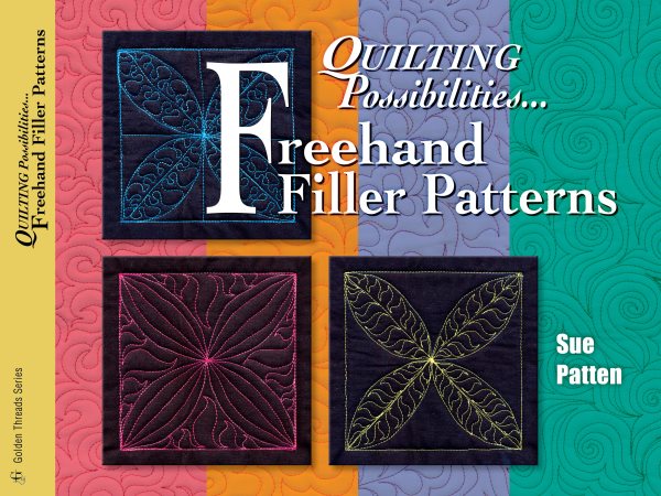 Quilting Possibilities...Freehand Filler Patterns (Golden Threads) cover