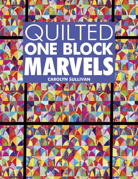 Quilted One-Block Marvels cover