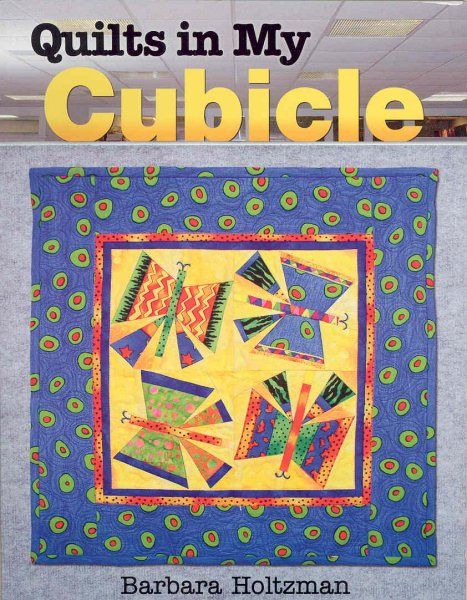 Quilts in My Cubicle cover