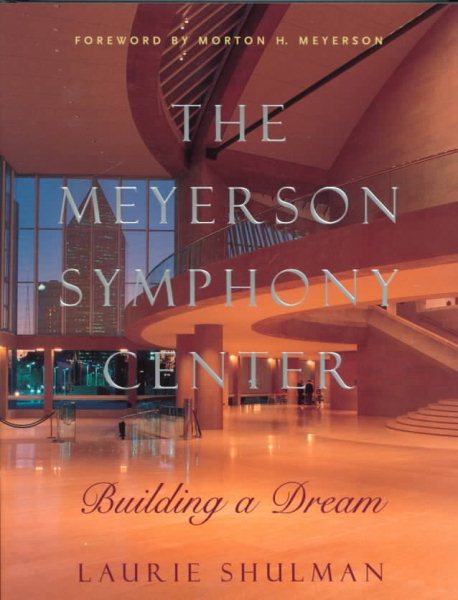 The Meyerson Symphony Center: Building a Dream cover