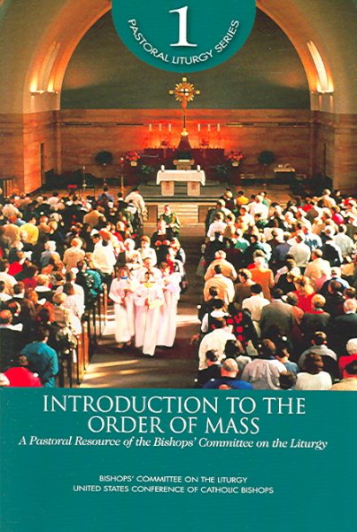 Introduction to Order of Mass: A Pastoral Resource of the Bishops' Committee on the Liturgy (Pastoral Liturgy) cover