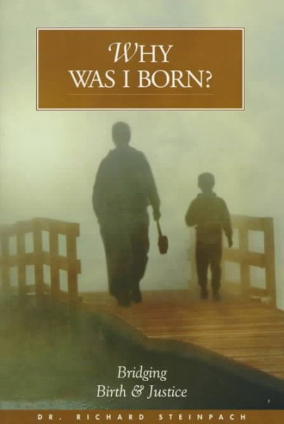 Why Was I Born? Bridging Birth and Justice cover