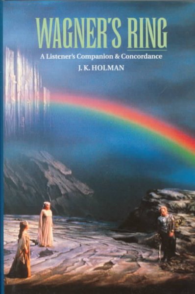 Wagner's Ring: A Listener's Companion and Concordance cover