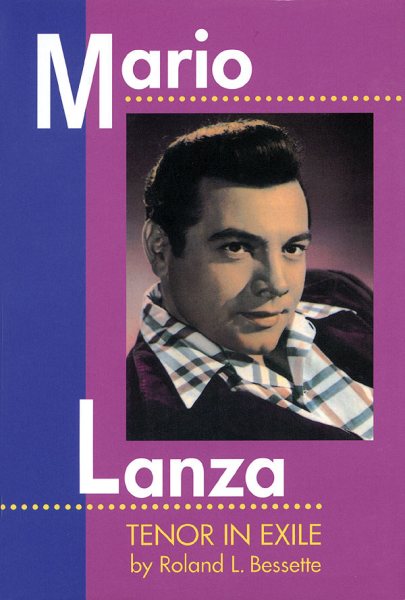 Mario Lanza: Tenor in Exile (Amadeus) cover