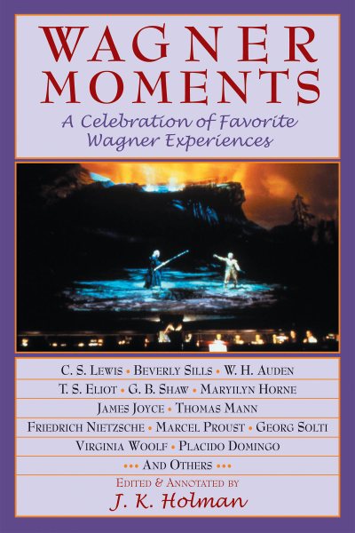 Wagner Moments: A Celebration of Favorite Wagner Experiences (Amadeus) cover